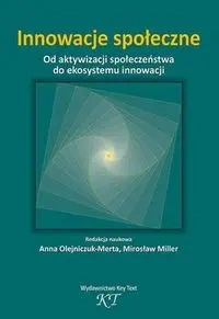 Innowacje społeczne - red. Olejniczuk-Merta