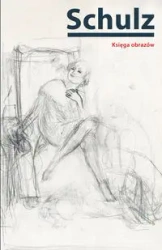 Księga obrazów w.3 zmienione - Bruno Schulz