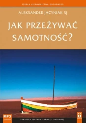 audiobook Jak przeżywać samotność? - Ks. Aleksander Jasyniak SJ