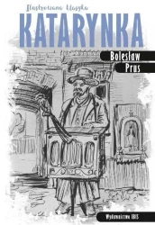 Ilustrowana klasyka. Katarynka BR w.2 - Bolesław Prus
