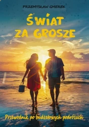 eBook Świat za grosze: Przewodnik po budżetowych podróżach - Przemysław Gmerek epub mobi