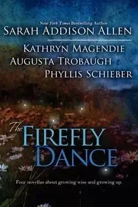 The Firefly Dance - Allen Sarah Addison