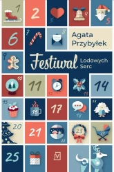 eBook Festiwal Lodowych Serc - Agata Przybyłek mobi epub