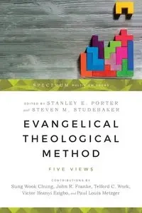 Evangelical Theological Method - Porter Stanley E.