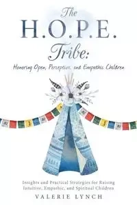 The H.O.P.E. Tribe - Valerie Lynch