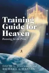 Training Guide for Heaven - Johnson David L.