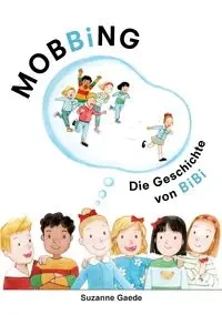 Mobbing - Suzanne Gaede