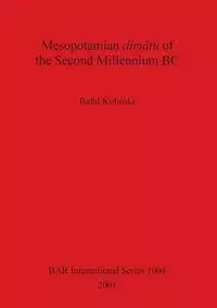 Mesopotamian dimātu of the Second Millennium BC - Rafał Koliński