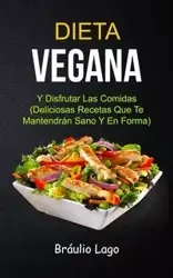 Dieta Vegana - Lago Bráulio