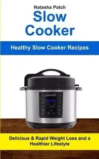 Slow Cooker - Natasha Patch