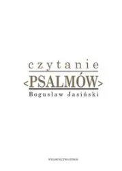 Czytanie psalmów - BOGUSŁAW JASIŃSKI