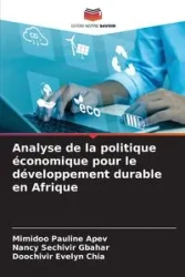Analyse de la politique économique pour le développement durable en Afrique - Pauline Apev Mimidoo
