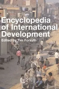 Encyclopedia of International Development - Forsyth Tim