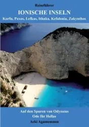 Reiseführer Ionische Inseln - Korfu, Paxos, Lefkas, Ithaka, Kefalonia, Zakynthos - Agamemnon Acki