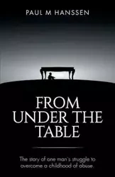 FROM UNDER THE TABLE - Paul Hanssen M
