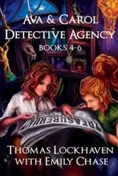 Ava & Carol Detective Agency (Books 4-6) - Thomas Lockhaven