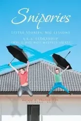 Snipories - Gerald A. Thornhill Jr.