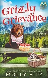 Grizzly Grievance - Molly Fitz