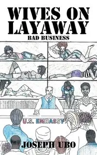 Wives on Layaway - Joseph Ubo