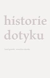 eBook Historie dotyku - Karol Gromek epub mobi