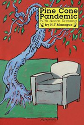 Pine Cone Pandemic - Manogue H. T.