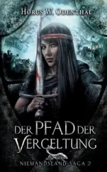 Der Pfad der Vergeltung - Odenthal Horus W.
