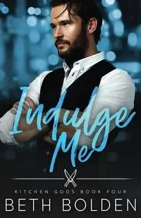 Indulge Me - Beth Bolden