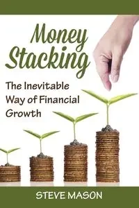Money Stacking - Mason Steve