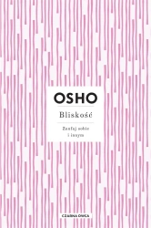 Bliskość. Zaufaj sobie i innym - OSHO OSHO, Magdalena Stefańczuk