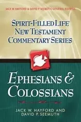 Ephesians & Colossians - Jack W. Hayford