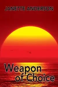 Weapon of Choice - Janette Aderson