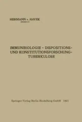 Immunbiologie - Dispositions- Und Konstitutionsforschung - Tuberkulose - Von Hayek Hermann