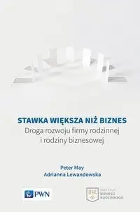 Stawka większa niż biznes - May Peter, Adrianna Lewandowska