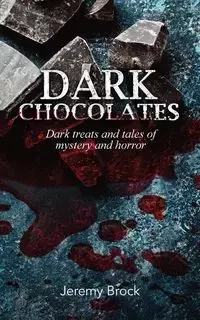 Dark Chocolates - Brock Jeremy