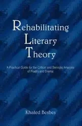 Rehabilitating Literary Theory - Besbes Khaled