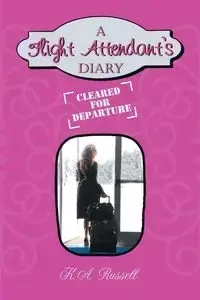 A Flight Attendant's Diary - Russell K.A.