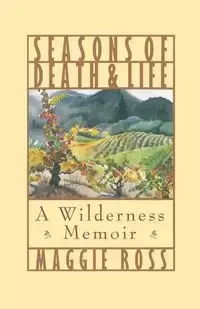 Seasons of Death and Life - Ross Maggie