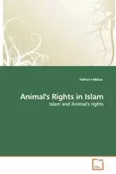 Animal's Rights in Islam - , Fakhar-i-Abbas