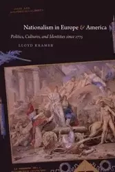 Nationalism in Europe and America - Lloyd S. Kramer