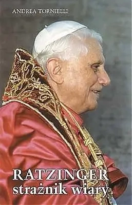 Ratzinger strażnik wiary - Andrea Tornielli