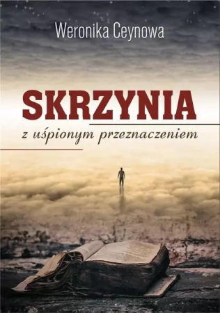 Skrzynia z uśpionym przeznaczeniem - Weronika Ceynowa