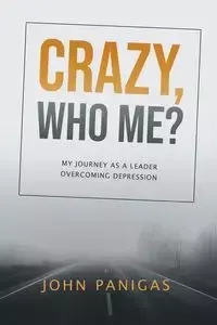 Crazy, Who Me? - John Panigas