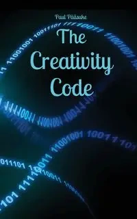 The Creativity Code - Paul Pääsuke