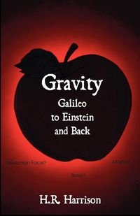 Gravity - Galileo to Einstein and Back - Harrison H. R.