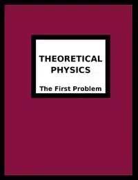 Theoretical Physics - Joseph R. Breton