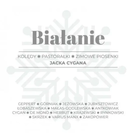 Białanie. Kolędy, pastorałki, zimowe piosenki CD - Opracowanie zbiorowe