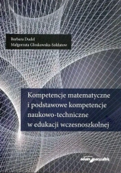 Kompetencje matematyczne i podstawowe... - Barbara Dudel, Małgorzata Głoskowska-Sołdatow