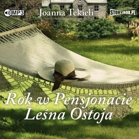 Rok w Pensjonacie Leśna Ostoja audiobook - Joanna Tekieli