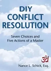 DIY Conflict Resolution - Nance L. Schick Esq.