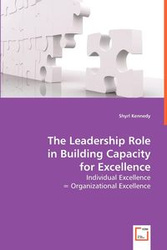 The Leadership Role in Building Capacity for Excellence - Kennedy Shyrl